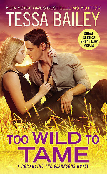 Tessa Bailey: Too Wild to Tame