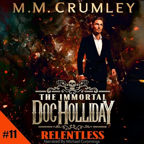 Relentless (The Immortal Doc Holliday Series)