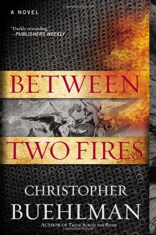 Christopher Buehlman: Between Two Fires