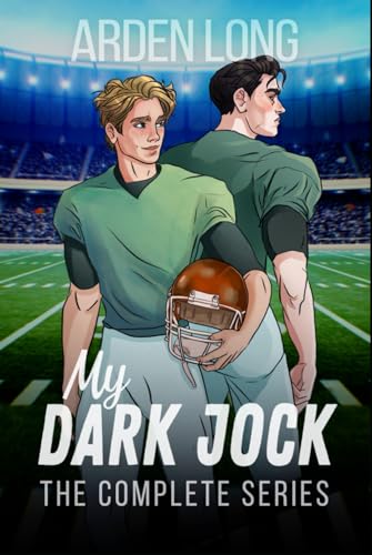Stream My Dark Jock: The Complete Series by Arden Long
