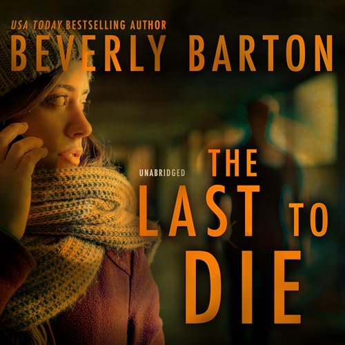 The Last to Die — Narrated Edition