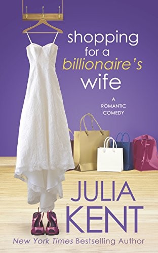 Shopping for a Billionaire’s Wife by Julia Kent (Audiobook)