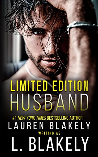 Limited Edition Husband by Lauren Blakely (Audiobook)