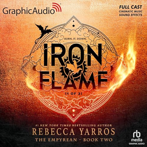 Iron Flame (Part 1 of 2) (Dramatized Adaptation) (The Empyrean) by Rebecca Yarros (Audiobook)