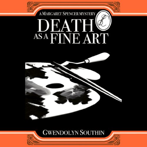 Listen to Death as a Fine Art (Margaret Spencer Mysteries)