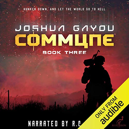 Commune: Book Three — Narrated Edition