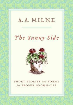 The Sunny Side (A.A. Milne)