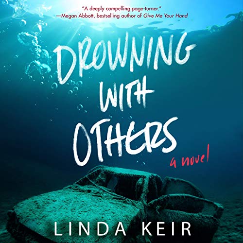 Drowning with Others by Linda Keir (Audiobook)