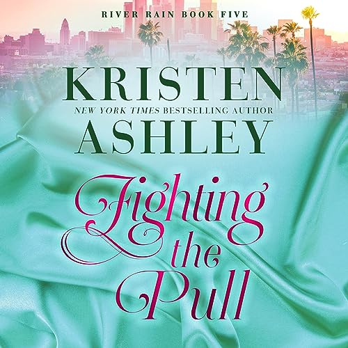Listen to Fighting the Pull (A River Rain Novel)