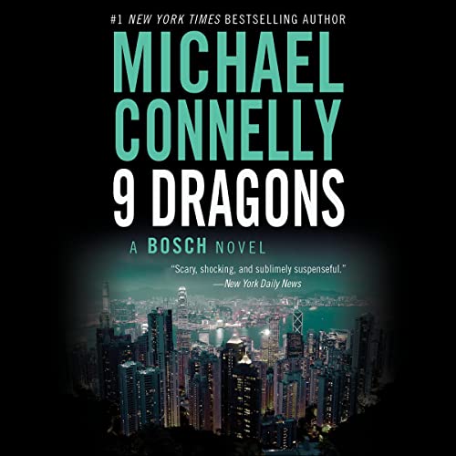Listen to Nine Dragons (A Harry Bosch Novel)
