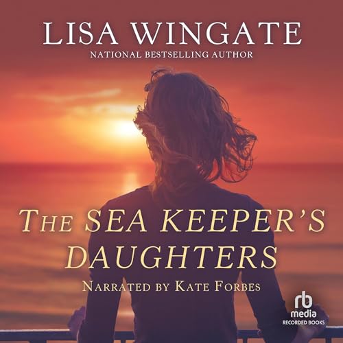 The Sea Keeper’s Daughters (Carolina Chronicles) — Narrated Edition