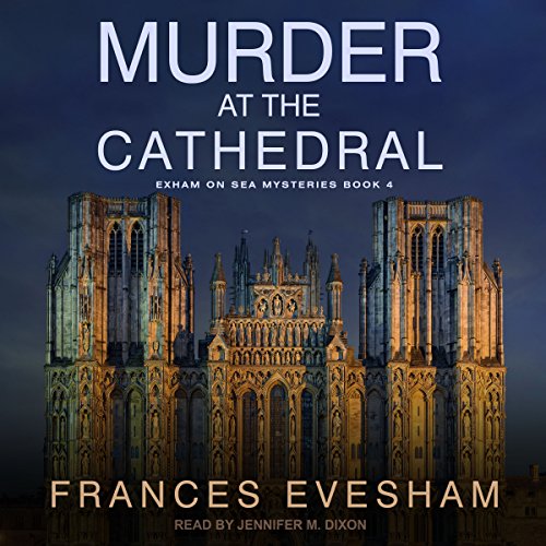 Murder at the Cathedral (Exham on Sea) Audiobook