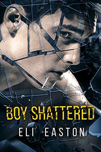 Stream Boy Shattered by Eli Easton