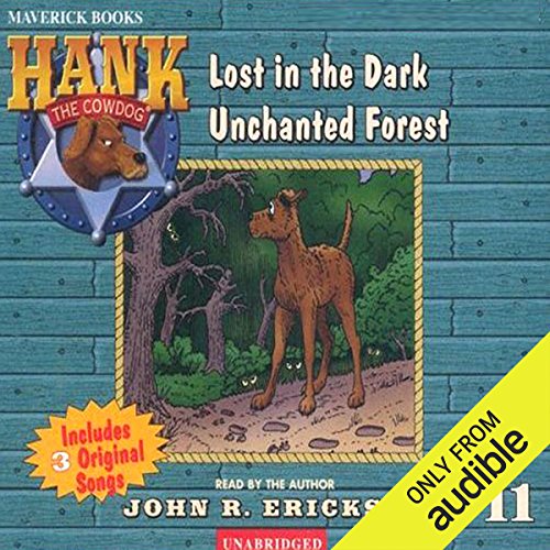 Lost in the Dark Unchanted Forest (Hank the Cowdog)