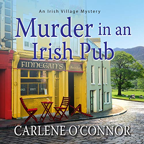 Murder in an Irish Pub (Irish Village Mysteries) (Carlene O’Connor)
