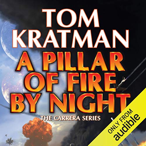 A Pillar of Fire by Night (Carrera) (Tom Kratman)