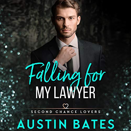 Listen to Falling for My Lawyer (Second Chance Lovers)
