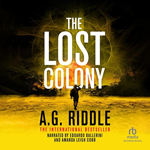 The Lost Colony (The Long Winter) by A.G. Riddle (Audiobook)