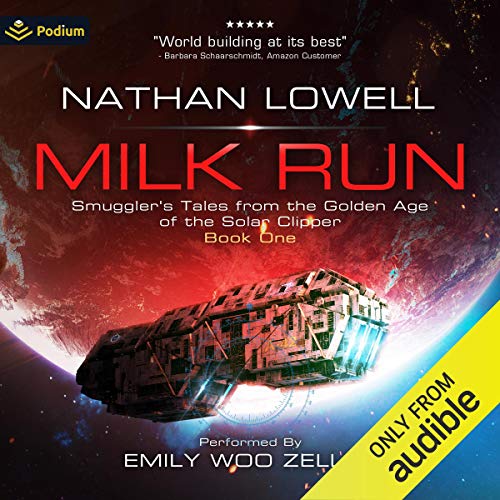 Milk Run (Smuggler’s Tales From The Golden Age Of The Solar Clipper Series) (Nathan Lowell)