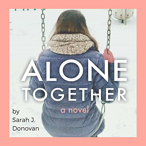 Stream Alone Together by Sarah J. Donovan