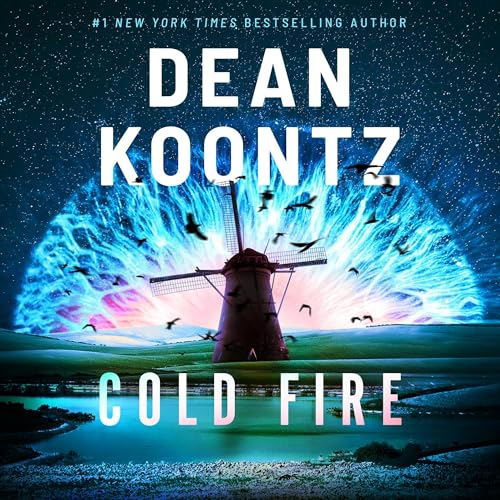 Cold Fire by Dean Koontz (Audiobook)