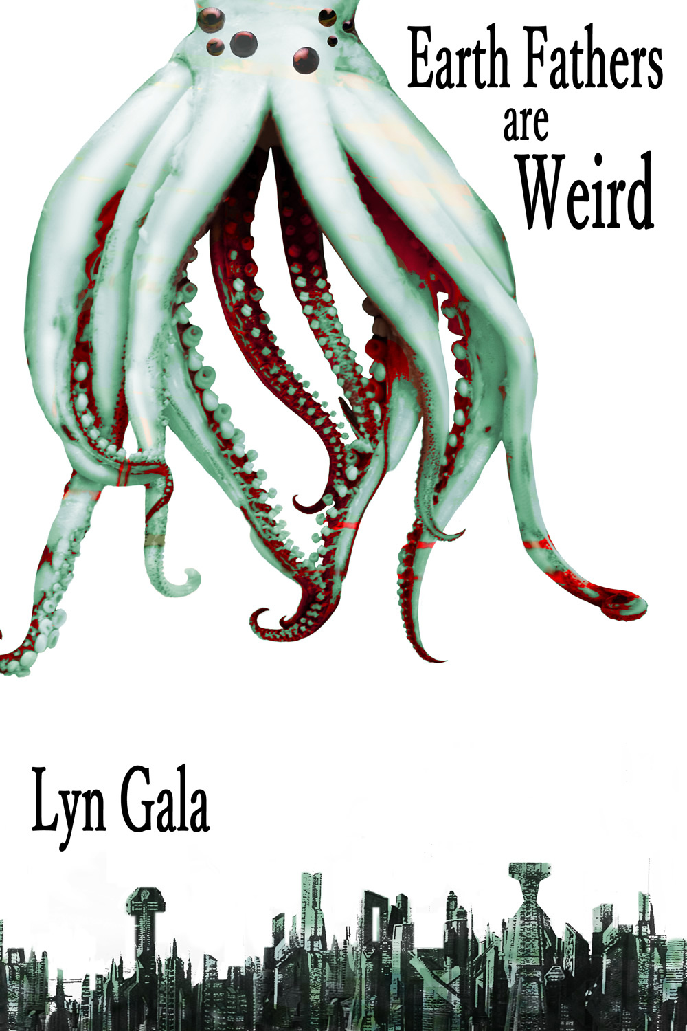 Lyn Gala: Earth Fathers Are Weird