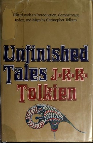 Unfinished Tales (J. R. R. Tolkien, Christopher Tolkien)