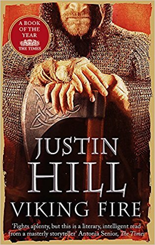 Justin Hill: Viking Fire