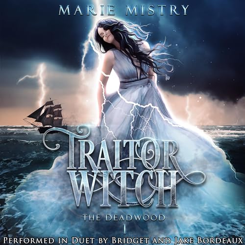 Traitor Witch (The Deadwood) — Narrated Edition