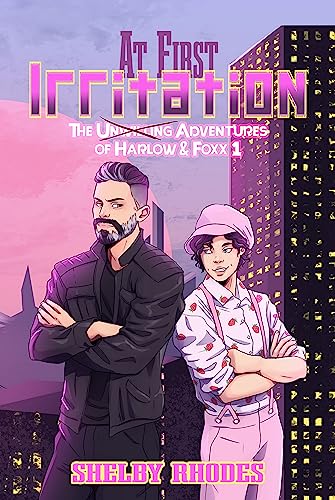At First Irritation (Shelby Rhodes)