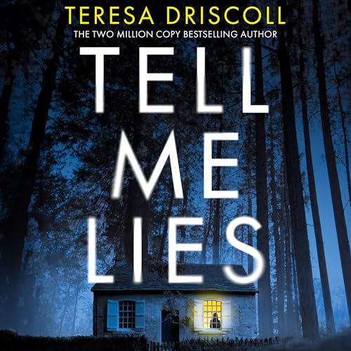 Teresa Driscoll: Tell Me Lies