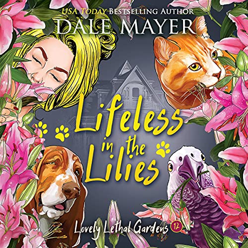 Lifeless in the Lilies (Lovely Lethal Gardens) (Dale Mayer)