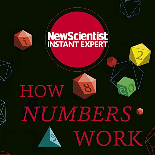 Stream How Numbers Work (New Scientist Instant Expert) by New Scientist