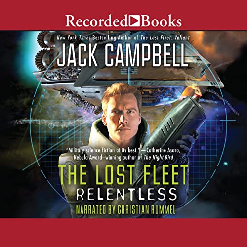 Jack Campbell: Relentless (Lost Fleet)
