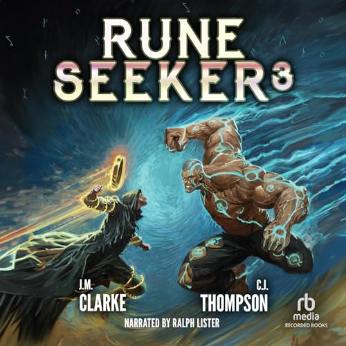 Free Audiobook: Rune Seeker 3 by J.M. Clarke, C.J. Thompson
