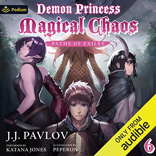 Stream Paths of Exiles (Demon Princess Magical Chaos) by J.J. Pavlov