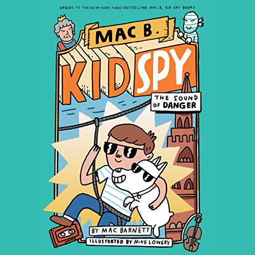 The Sound of Danger (Mac B., Kid Spy)
