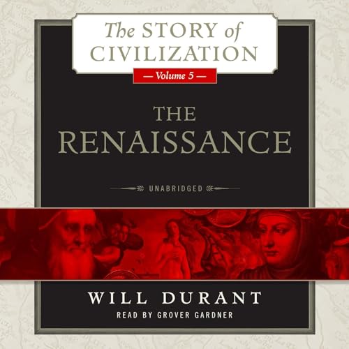 Free Audiobook: The Renaissance (The Story of Civilization) by Will Durant