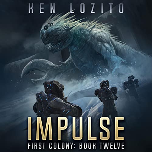 Impulse (First Colony) by Ken Lozito (Audiobook)