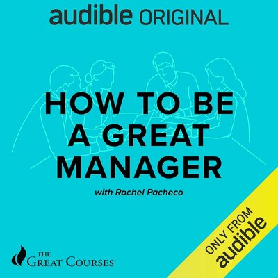 Listen to How to Be a Great Manager