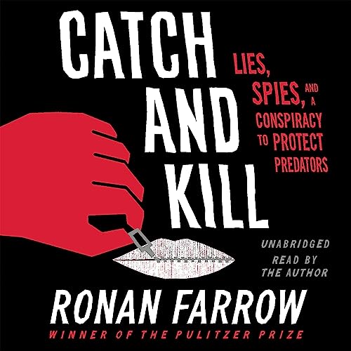 Ronan Farrow: Catch and Kill