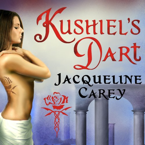 Kushiel’s Dart by Jacqueline Carey (Audiobook)