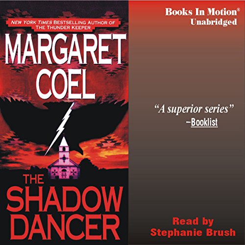 Margaret Coel: The Shadow Dancer