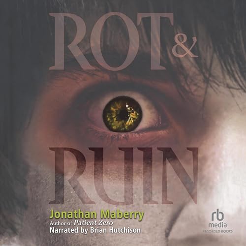 Free Audiobook: Rot & Ruin (Benny Imura) by Jonathan Maberry