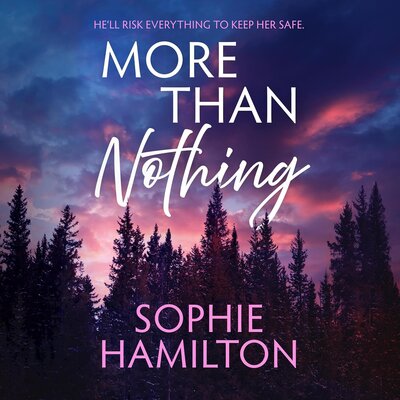 More Than Nothing (Sophie Hamilton)