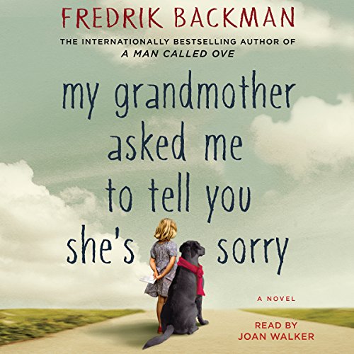 My Grandmother Asked Me to Tell You She’s Sorry Audiobook