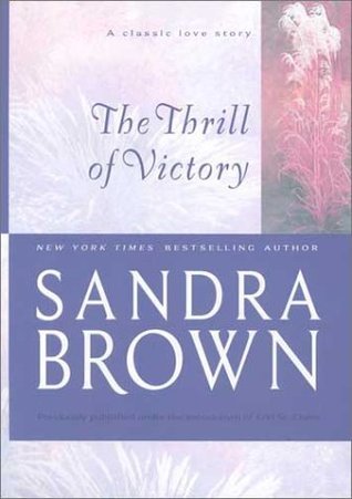 The Thrill of Victory by Sandra Brown (Audiobook)