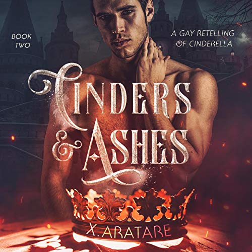 Cinders & Ashes, Book 2