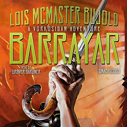 Free Audiobook: Barrayar (Vorkosigan Saga (chronological)) by Lois McMaster Bujold