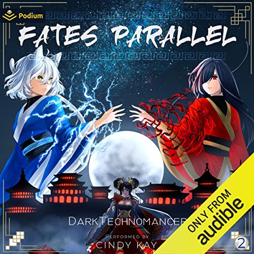 Fates Parallel: Vol. 2 — Narrated Edition